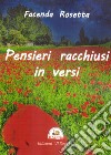 Pensieri racchiusi in versi libro