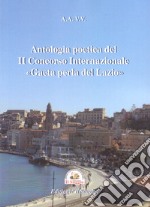 Antologia poetica del II Concorso Internazionale «Gaeta perla del Lazio» libro