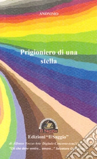 Prigioniero di una stella libro