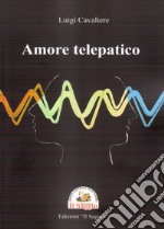 Amore telepatico libro