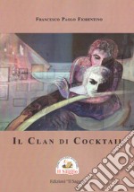 Il Clan di Cocktail