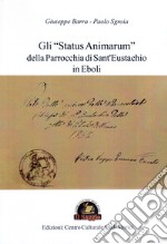 Gli «Status Animarum» della Parrocchia di San Bartolomeo di Eboli libro