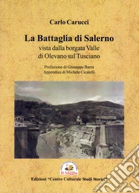 La battaglia do Salerno vista dalla borgata Valle di Olevano sul Tusciano libro
