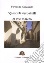 Racconti verosimili di vita vissuta