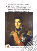 Profili storici del brigantaggio nella provincia del Principato Citeriore durante il decennio francese