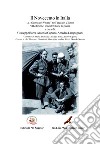 Il Novecento in Italia. Le nostre storie di guerra. Vol. 3: La «Guerra del Vespro» nell'area del Cilento libro di Barra G. (cur.) Capano A. (cur.) Lampugnani A. (cur.)