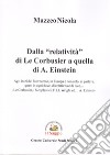 Dalla «relatività» di Le Corbusier a quella di A. Einstein libro