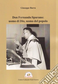 Don Fernando Sparano: uomo di Dio, uomo del popolo