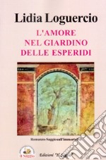 L'amore nel giardino delle Esperidi libro