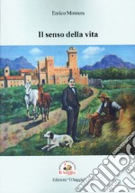 Il senso della vita libro