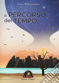Il percorso del tempo libro