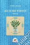 Ti ho visto! libro di Salzano Giuseppe