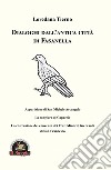 Dialoghi dall'antica città di Fasanella. Apparizione di San Michele Arcangelo. La congiura di Capaccio. La costruzione del convento dei Frati Minori Osservanti di San Francesco libro