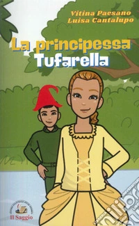 La principessa Tufarella libro