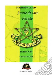 Storie di vite vissute libro
