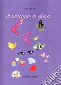 I racconti di Sara libro