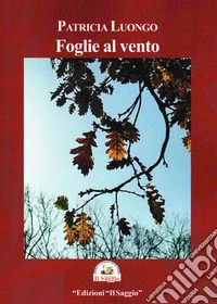 Foglie al vento libro