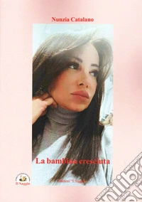 La bambina cresciuta libro