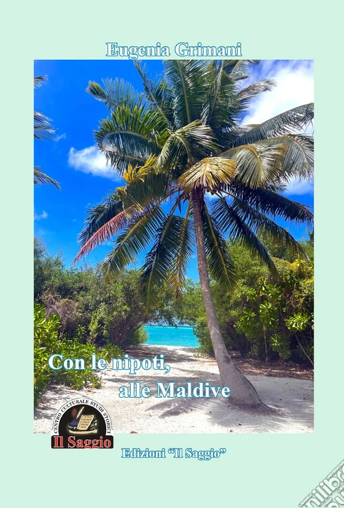 Con le nipoti, alle Maldive