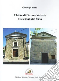 Chiese di Piano e Vetrale due casali di Orria libro