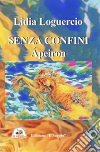 Senza confini. Àpeiron libro