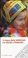 Le sagre della Sardegna tra sacro e profano. Ediz. illustrata libro