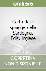 Carta delle spiagge della Sardegna. Ediz. inglese libro