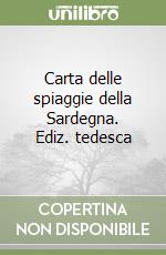 Carta delle spiaggie della Sardegna. Ediz. tedesca libro