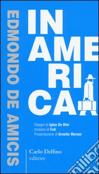 In America. Ediz. anastatica
