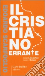 Il cristiano errante libro