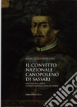 Il convitto nazionale Canopoleno di Sassari. Una finestra aperta su quattrocento anni di storia libro