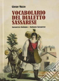 Vocabolario sassarese-italiano, italiano sassarese libro