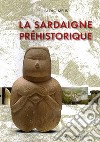 La Sardaigne préhistorique libro