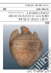 Il museo civico archeologico di Alghero «Museo della Città» libro