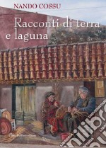 Racconti di terra e laguna