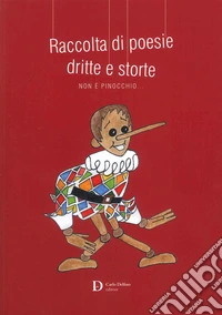 Raccolta di poesie dritte e storte libro