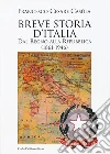 Breve storia d'Italia. Dal Regno alla Repubblica (1861-1946) libro di Casùla Francesco Cesare