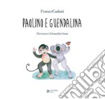 Paolino e Guendalina libro