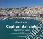 Cagliari dal cielo. Ediz. illustrata