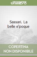 Sassari. La belle e'poque