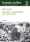 Figure e tradizioni del nuorese. Sa paraula e sos libros. Vol. 2 libro