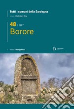 Borore. Tutti i comuni della Sardegna libro