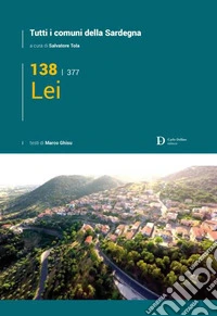 Lei. Tutti i comuni della Sardegna libro