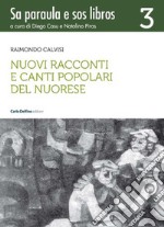 Nuovi racconti e canti popolari del nuorese