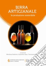 Birra artigianale. La produzione sostenibile libro