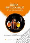 Birra artigianale. La produzione sostenibile libro