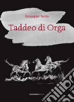 Taddeo di Orga libro