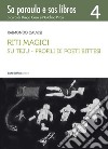 Riti magici. Su teju. Profili di poeti bittesi libro