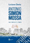 Antonio Simon Mossa. L'architetto delle libertà libro