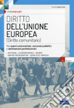 Diritto dell'Unione Europea. Per esami universitari, concorsi pubblici e abilitazioni professionali. Con espansione online